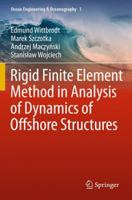 Rigid Finite Element Method in Analysis of Dynamics of Offshore Structures 3642444911 Book Cover