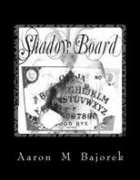 Shadow Board 149484169X Book Cover