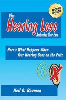 When Hearing Loss Ambushes Your Ears : Here's What Happens When Your Hearing Goes on the Fritz 1935939084 Book Cover
