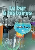 Le bar à histoires B0BJCSW77G Book Cover