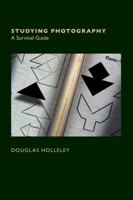 Studying Photography: A Survival Guide 0970713886 Book Cover