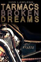 Tarmac's Broken Dreams: The Story of Svarog 1519396163 Book Cover
