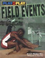 Play by Play Field Events (Play-By-Play) 0822539330 Book Cover