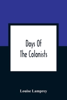 Days Of The Colonists 9354360157 Book Cover