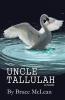 Uncle Tallulah 1665784369 Book Cover