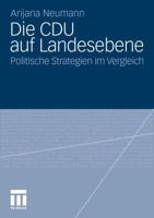 Die Cdu Auf Landesebene: Politische Strategien Im Vergleich 3531184008 Book Cover