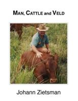 Man, Cattle and Veld 0990467813 Book Cover