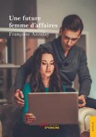 Une future femme d'affaires 2354856253 Book Cover