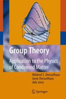 Group Theory: Application to the Physics of Condensed Matter 3540328971 Book Cover