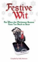 Festive Wit : Humorous Quotes about the Silly Season 1853756040 Book Cover