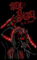 HELLo HAZEL: A Horror Comedy Novelette B0FQ3ZPD14 Book Cover