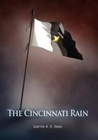The Cincinnati Rain 0557229219 Book Cover