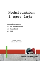 Nødsituation i eget lejr: Konsekvenserne af en besættelse af Grønland af USA (Danish Edition) 3691736823 Book Cover