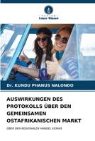 Auswirkungen Des Protokolls Über Den Gemeinsamen Ostafrikanischen Markt (German Edition) 6207048644 Book Cover
