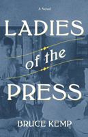Ladies of the Press. (Women in America: from colonial times to the 20th century) 1990160182 Book Cover