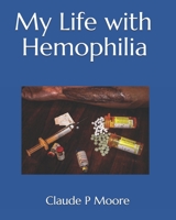 My Life with Hemophilia B0974Z96NP Book Cover