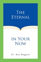 The Eternal in Your Now 1636307221 Book Cover