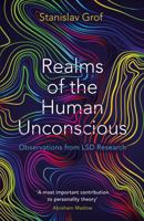 Realms of the Human Unconscious: Observations from LSD Research 0285648829 Book Cover