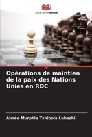 Op�rations de maintien de la paix des Nations Unies en RDC 6204113100 Book Cover