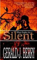 When Eagles Are Silent 1932077448 Book Cover