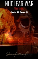 Nuclear War: What to do... B0BSJPSCM7 Book Cover