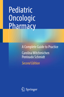 Pediatric Oncologic Pharmacy: A Complete Guide to Practice 3030109879 Book Cover