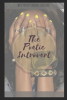 Poetic Introvert: A collection of poems for the young at heart 1074824164 Book Cover