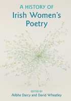 A History of Irish Women's Poetry 1108478700 Book Cover