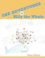 The Adventures of Billy the Whale 144903456X Book Cover