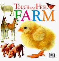 Touch and Feel: Farm 0789429160 Book Cover