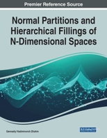 Normal Partitions and Hierarchical Fillings of N-Dimensional Spaces 1799867692 Book Cover