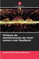 Sistema de monitorização do nível sonoro com feedback (Portuguese Edition) 6209812767 Book Cover