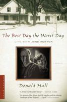 The Best Day the Worst Day: Life with Jane Kenyon 0618478019 Book Cover