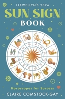 Llewellyn's 2026 Sun Sign Book: Horoscopes for Success (Llewellyn's 2026 Calendars, Almanacs & Datebooks, 12) 0738775274 Book Cover