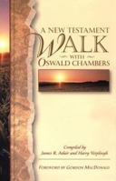 A New Testament Walk With Oswald Chambers 0800759427 Book Cover