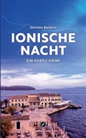 Ionische Nacht: Ein Korfu-Krimi (German Edition) 3751903682 Book Cover