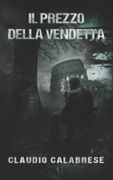 Il prezzo della vendetta B0B7QBGMN1 Book Cover
