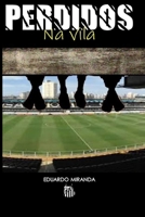 Perdidos na Vila (Portuguese Edition) 6500451589 Book Cover