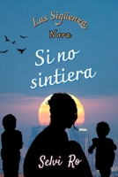 Si no sintiera (Las Sigüenza) (Spanish Edition) B0DS7RQLJX Book Cover