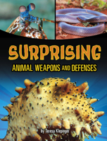 Surprising Animal Weapons and Defenses 1669078353 Book Cover