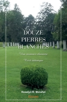 Douze pierres blanches (French Edition) 2414301198 Book Cover