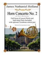 Concerto for Horn No. 2: Full Score (Concert Pitch) and Individual Parts with optional Trombone soloist part B08S2YCGTS Book Cover