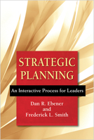 Strategic Planning: An Interactive Process for Leaders 0809149206 Book Cover