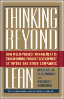 Thinking Beyond Lean: How Multi Project Management is Transforming Product Development at Toyota and Other Companies 0684849186 Book Cover