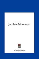 The Jacobite Movement 0766140229 Book Cover