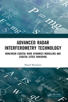 Advanced Radar Interferometry Technology: Nonlinear Coastal Wave Dynamics Modelling and Coastal Cities Vanishing 1032458879 Book Cover