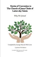 Stories of Conversion to the Church of Jesus Christ of Latter-day Saints: Why We Joined 138763805X Book Cover