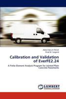 Calibration and Validation of EverFE2.24 3659176281 Book Cover