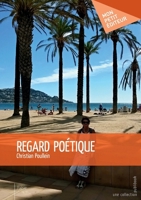Regard poétique (French Edition) 2342152884 Book Cover