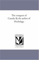The Conquest of Canada (Vol.2) 1143292448 Book Cover